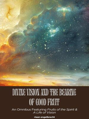 cover image of Divine Vision and the Bearing of Good Fruit